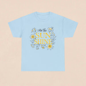 Women's Be Sunshine Printed T-shirt - Light Blue