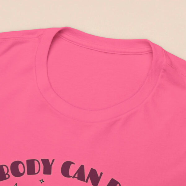 Women's Motivational Quote Printed T-shirt - Safety Pink - Image 7